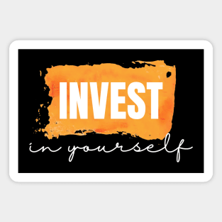 Invest in Yourself Magnet